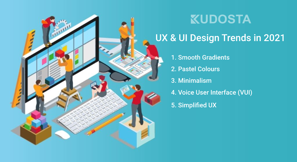 UX & UI Design Trends In 2021