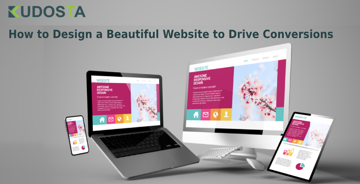 How to Design a Beautiful Website to Drive Conversions