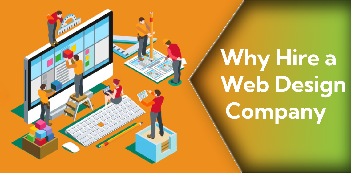 Why Hire A Web Design Company